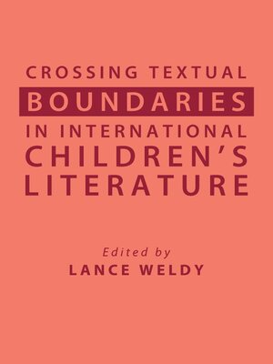 cover image of Crossing Textual Boundaries in International Children's Literature